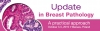 Update in Breast Pathology